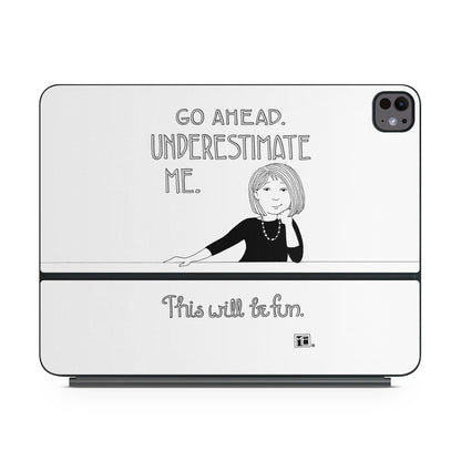 Underestimate Me - Apple Magic Keyboard for iPad Skin