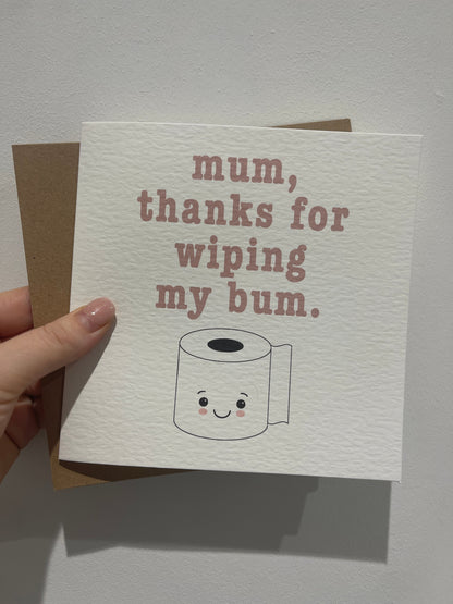 Mum Thanks For Wiping My Bum Mothers Day Cute Funny Humorous Hammered Card & Envelope by WinsterCreations™ Official Store
