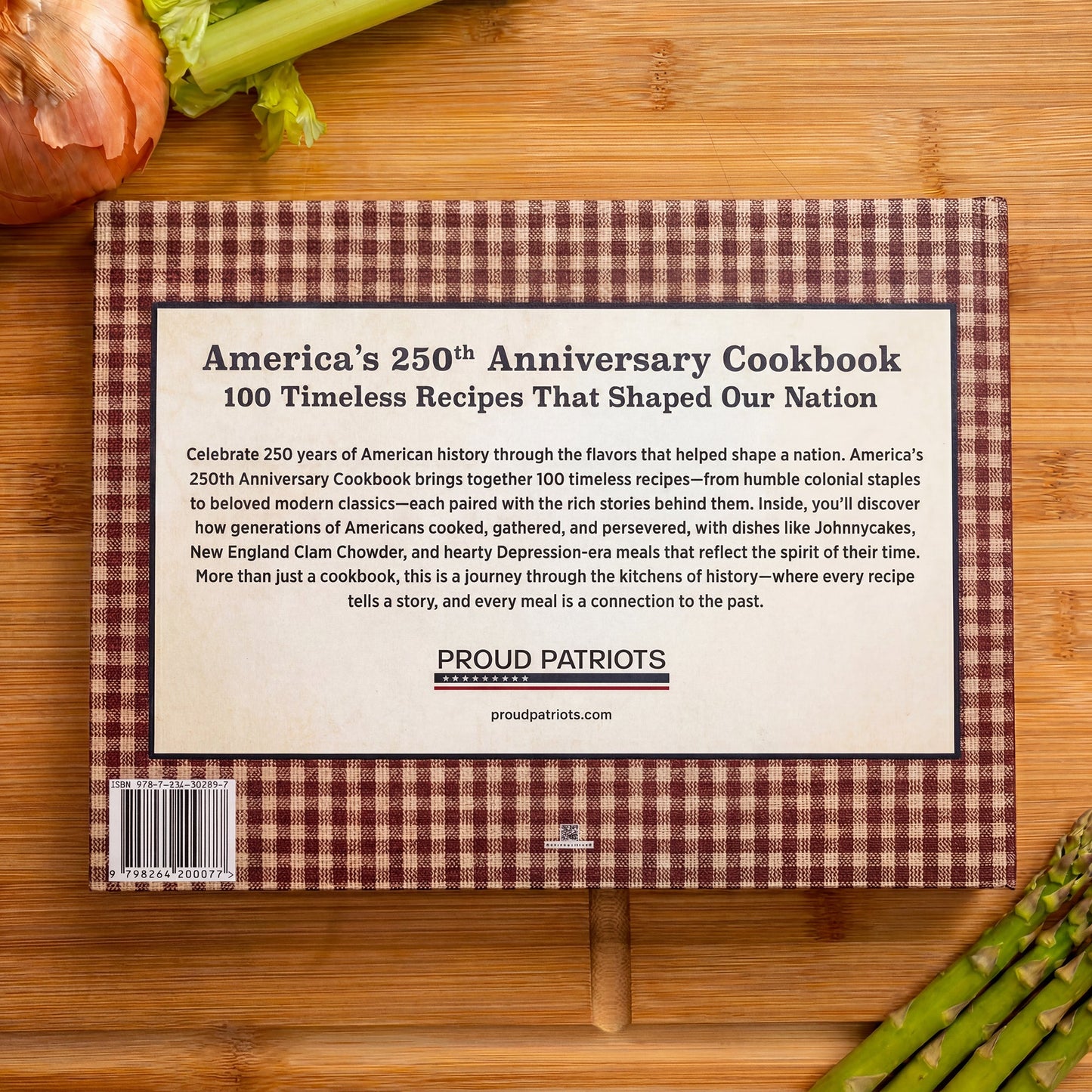 America's 250th Anniversary Cookbook: 100 Timeless Recipes That Shaped Our Nation (200 Pages)