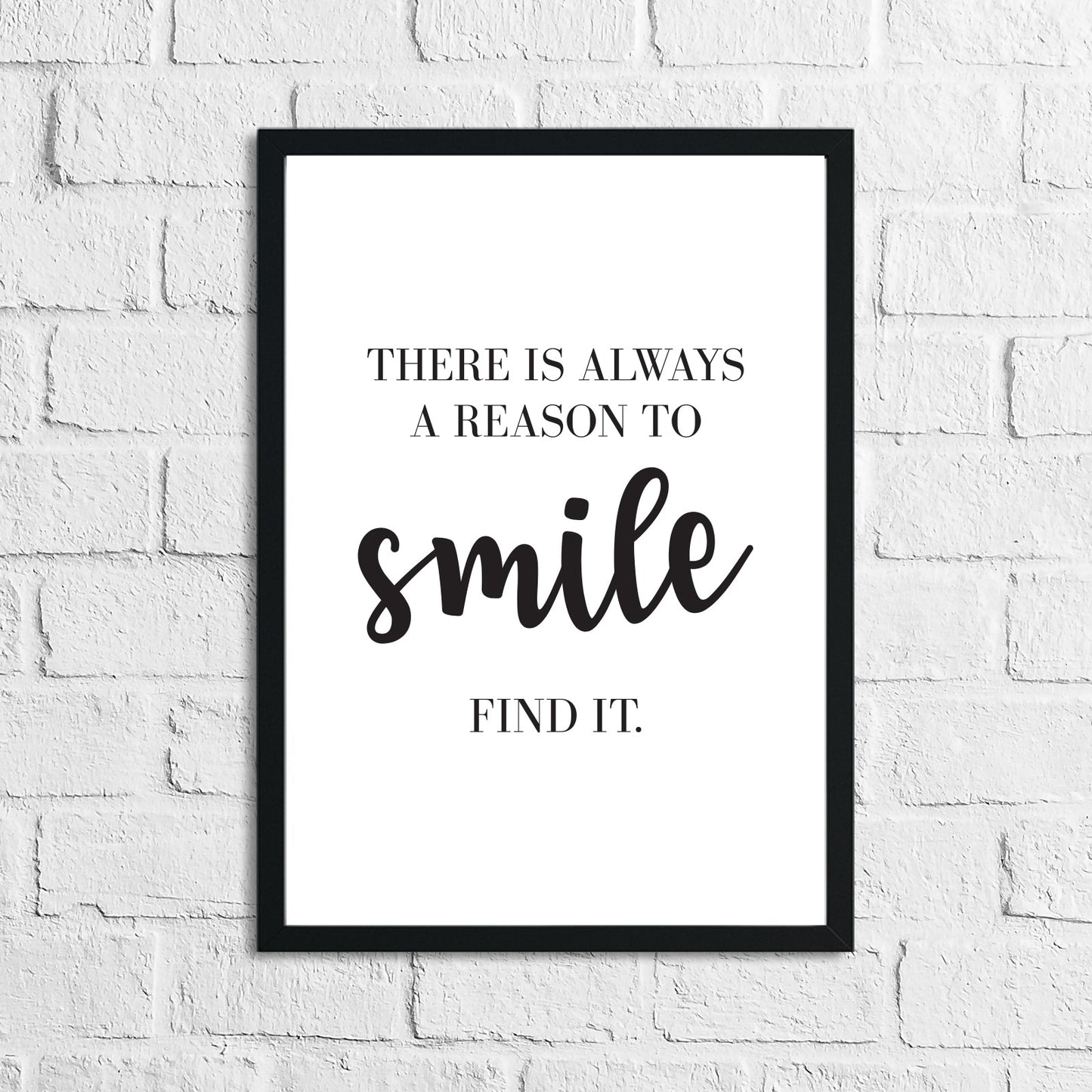 There Is Always A Reason To Smile Inspirational Wall Decor Quote Print by WinsterCreations™ Official Store