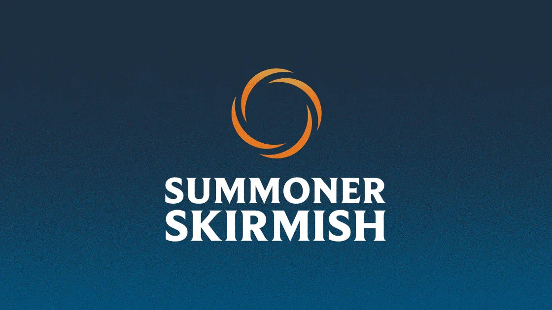 SATURDAY AFTERNOON SUMMONER SKIRMISH - JUNE
