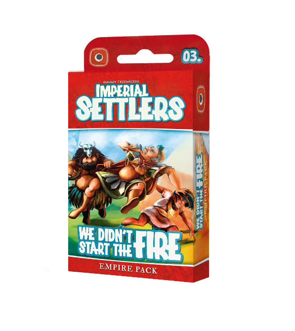 Imperial Settlers: We Didn't Start The Fire